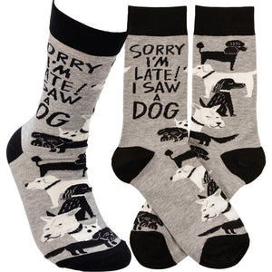 Socks - Sorry Late Saw a Dog