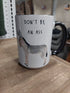 Donkey Mug - Don't be an