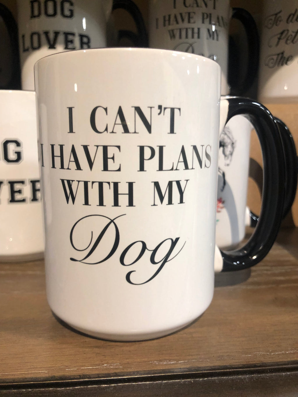 Mug - Plans with my Dog