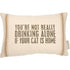 PILLOW- DRINKING ALONE CAT IS HOME