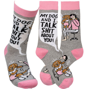 Socks - My Dog and I Talk Shit About You